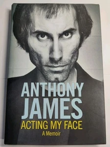 Acting My Face : A Memoir by Anthony James (2014, Hardcover) - Picture 1 of 7
