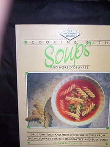 COOKING WITH SOUPS AND HORS D'OEUVRES ELIZABETH CORNISH - SC - Picture 1 of 3