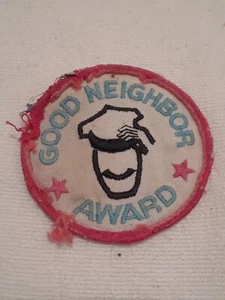 GOOD NEIGHBOR AWARD Worn Vintage Patch Advertising Home Award Patch - Picture 1 of 2