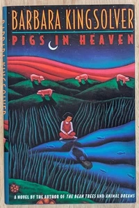 Pigs in Heaven by Kingsolver HCDJ 1st Edition, 1st Printing Excellent Condition! - Imagen 1 de 10