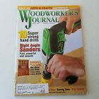 Woodworkers Journal July/August 2003 Volume 27 Number 4