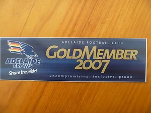 ADELAIDE CROWS GOLD MEMBER 2007 STICKER.."SHARE THE PRIDE"..AFL..AUSSIE RULES - Picture 1 of 2