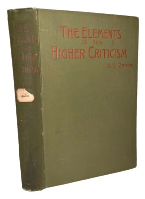 1895, 1st, ZENOS, THE ELEMENTS OF THE HIGHER CRITICISM, RELIGION, THEOLOGY - Image 1 of 4