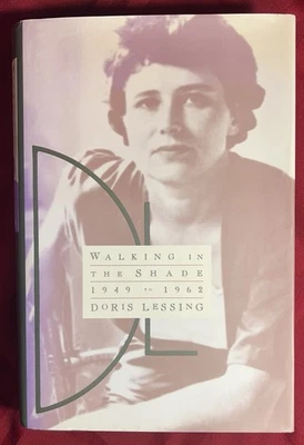 Walking in the Shade: Volume Two of My Autobiography, 1949-1962 - Lessing, Doris - Image 1 of 4