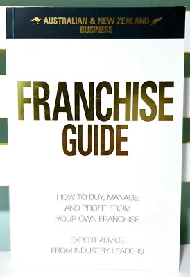 Franchise Guide: How to Buy, Manage and Profit from Your Own Franchise! - Image 1 of 3
