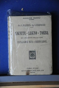 1918 - MANUALE HOEPLI - LIGNITE, LEGNO, TORBA - PRIMA EDIZIONE - Imagen 1 de 1