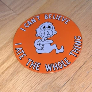 Old NOVELTY HUMOROUS Button I CAN'T BELIEVE I ATE THE WHOLE THING Foot in Mouth - Picture 1 of 2