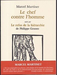 Marcel MARTINET. Le chef contre l’homme. Editions Quiero, 2023.