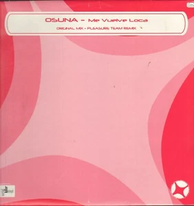 Osuna ‎– Me Vuelve Loca - Nitelite Records ‎– Nr 29 - Ita 2001 - Picture 1 of 2