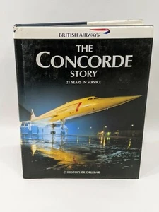 CONCORDE STORY 21 YEARS IN SERVICE British Airways SST Jet OSPREY AIRCRAFT Book - Picture 1 of 8