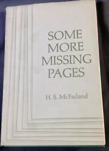 Some More Missing Pages by H. S. McFarland (1969, Hardcover) - Picture 1 of 4