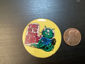 Vintage Alien Take Me To Your Leader Pinback Button Badge Pin - Picture 1 of 11