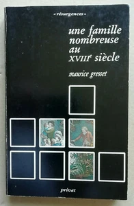 Une famille nombreuse au XVIIIe siècle M GRESSET éd Privat Besançon - Bild 1 von 2