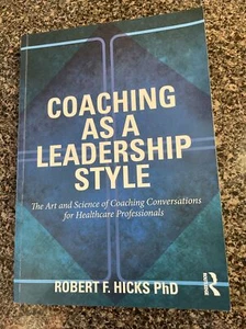 COACHING AS A LEADERSHIP STYLE By Hicks Robert F. Phd - VERY GOOD - Picture 1 of 3