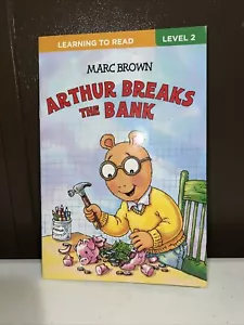 Learning To Read Lvl. 2 Arthur Breaks The Bank. Marc Brown. - Picture 1 of 3