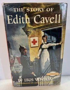 Iris Vinton .. The Story of Edith Cavell - Imagen 1 de 4