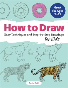How to Draw: Easy Techniques and Step-By-Step Drawings for Kids (Drawing Books f - Bild 1 von 12
