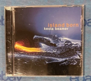 Island Born by Keola Beamer (CD, 2003) Hawaiian Music Ohe Records - Picture 1 of 2
