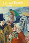 James Ensor: From the Royal Museum of Fine Arts Antwerp and Swiss Collections, H