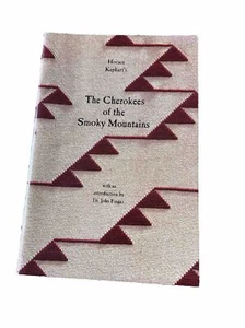 The Cherokees of the Smoky Mountains By Horace Kephart 1936 PB, 1983 Reprint - Picture 1 of 5