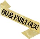 60 & Fabulous: Premium 60th Birthday Sash for Women - Birthday Party Accessory