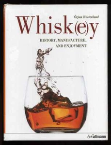Örjan Westerlund - Whisk(e)y: History, Manufacture and Enjoyment; 1st/1st - Picture 1 of 1