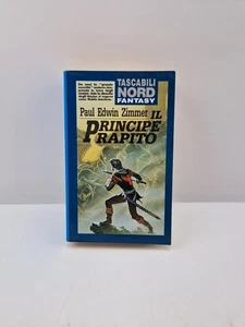 Il principe rapito - Paul Edwin Zimmer - Editrice Nord - Tascabili - 1992 - Imagen 1 de 7