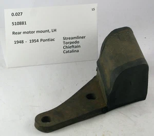 1948-1954 Pontiac Streamliner Torpedo Chieftain NOS rear motor mount 519881 - Picture 1 of 4