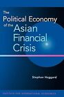 The Political Economy of the Asian Financial Crisis, Haggard, Stephan, Used; Goo