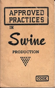 Approved Practices in Swine Production 1948 SC Book Selecting Breeding Care  - Picture 1 of 7
