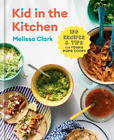 Melissa Clark Daniel Gercke Kid in the Kitchen (Gebundene Ausgabe)