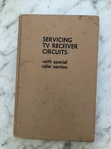 Servicing TV Receivers Circuits  with special color section– Vintage Servicing - Picture 1 of 9
