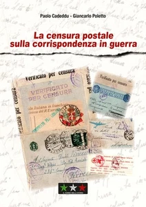 La censura postale sulla corrispondenza in guerra - Cadeddu Paolo, Poletto... - Foto 1 di 1