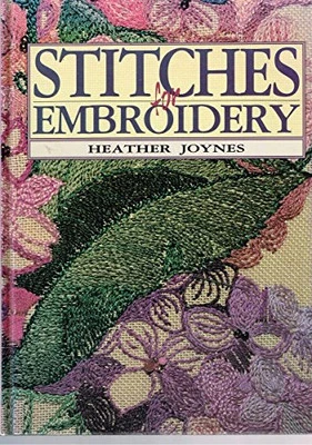 Stitches for Embroidery by Joynes, Heather Hardback Book The Cheap Fast Free - Image 1 of 2