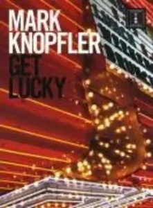 Get Lucky | Mark Knopfler | Songbuch (Gesang, Klavier und Gitarre) | Buch | 2009 - Bild 1 von 1