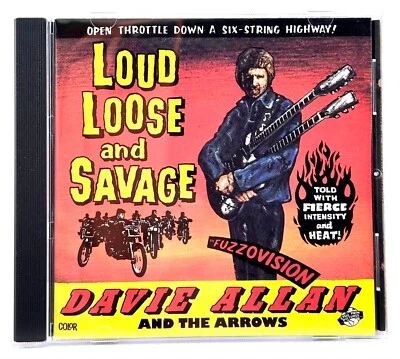 Davie Allan & The Arrows - Loud, Loose and Savage (CD, 1994, Iloki) Garage Rock - Image 1 of 3