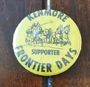 Kenmore Washington Frontier Days Pinback Button - Picture 1 of 6