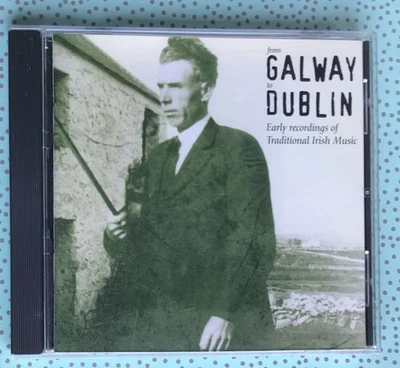 FROM GALWAY TO DUBLIN cd 1993 MINT!!   Early recordings of Irish Trad Music - Image 1 of 3