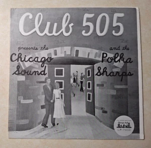 Club 505 Presents the Chicago Sound & the Polka Sharps Vinyl LP 1976 1970s RARE - Picture 1 of 5