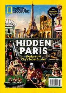 NATIONAL GEOGRAPHIC MAGAZINE SPECIAL EDITION ~ HIDDEN PARIS ~ NEW ~ - Picture 1 of 1