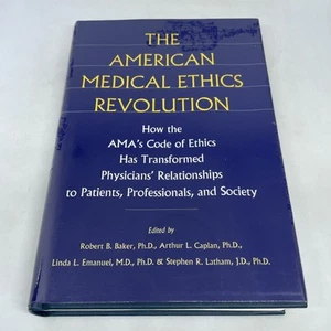 The American Medical Ethics Revolution AMA's Code of Ethics Hardcover - Picture 1 of 3