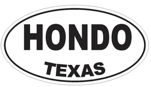 Hondo Texas Oval Bumper Sticker or Helmet Sticker D3499 Euro Oval - Picture 1 of 1