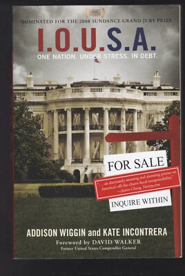 I.O.U.S.A.: One Nation. Under Stress. In Debt. by Addison Wiggin Paperback LN - Image 1 of 3