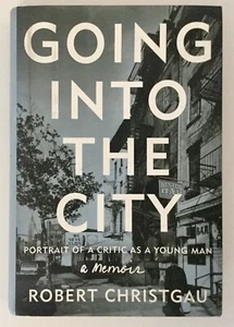Going into the City : Portrait of a Critic As a Young Man by Robert Christgau... - Imagen 1 de 3