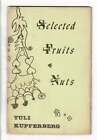 Tuli Kupferberg / Selected Fruits & Nuts 1St Edition 1959 American Literature