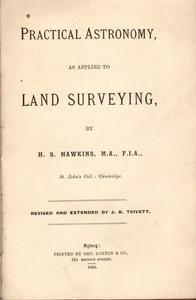 Astronomy As Applied to Land Surveying - H.S. Hawkins - 1890 1st edition - Picture 1 of 3