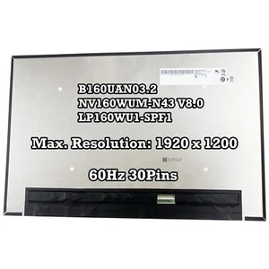 B160UAN03.2 NV160WUM-N43 V8.0 LP160WU1-SPF1 WUXGA 1920×1200 EDP 30 Pins LCD - Picture 1 of 2