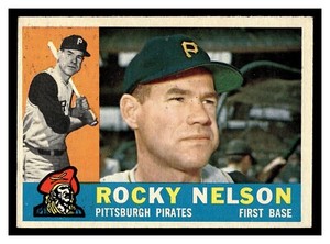 1960 TOPPS ROCKY NELSON #157 PITTSBURGH PIRATES MID HIGHER GRADE NO CREASES