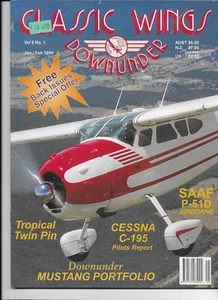 Classic Wings Down Under Vol 6 No. 1 Jan/Feb 1999 - vintage & warbird aircraft - Imagen 1 de 2