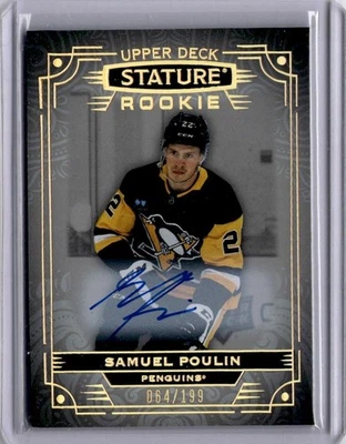 Samuel Poulin Stature Rookie Auto /199 #116 2022-23 Upper Deck Stature Penguins - Image 1 of 2
